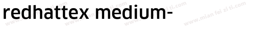redhattex medium字体转换